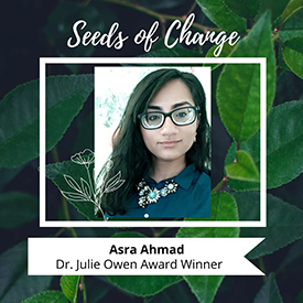 Asra Ahmad wins Julie Owens Award